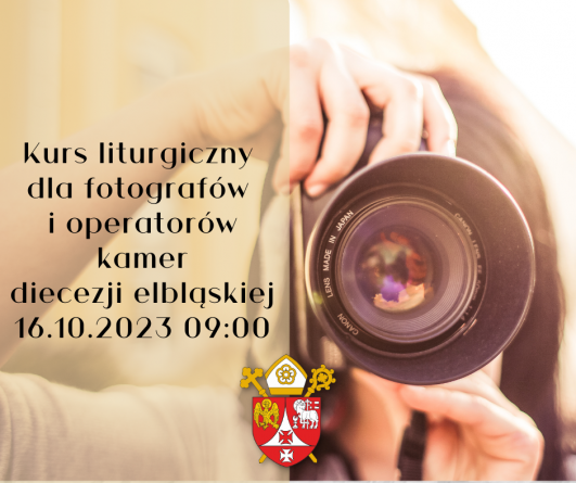 Kurs liturgiczny dla fotografow diecezji elblaskiej 16.01.2023 09001 1